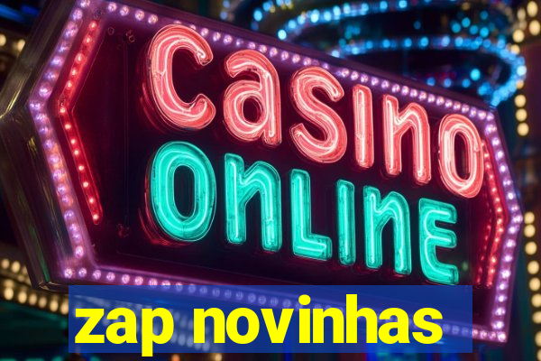 zap novinhas